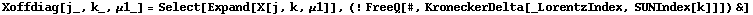 Xoffdiag[j_, k_, μ1_] = Select[Expand[X[j, k, μ1]], (! FreeQ[#, KroneckerDelta[_LorentzIndex, SUNIndex[k]]]) &]