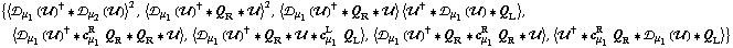 {< �s _ μ _ 1(��)^† '6 �s _ μ _ 2(��) >^2, < �s _ μ _ 1(��)^† '6 Q _ R '6 �� >^2, < �s _ μ _ 1(��)^† '6 Q _ R '6 �� > < ��^† '6 �s _ μ _ 1(��) '6 Q _ L >, < �s _ μ _ 1(��)^† '6 c _ μ _ 1^R Q _ R '6 Q _ R '6 �� >, < �s _ μ _ 1(��)^† '6 Q _ R '6 �� '6 c _ μ _ 1^L Q _ L >, < �s _ μ _ 1(��)^† '6 Q _ R '6 c _ μ _ 1^R Q _ R '6 �� >, < ��^† '6 c _ μ _ 1^R Q _ R '6 �s _ μ _ 1(��) '6 Q _ L >}