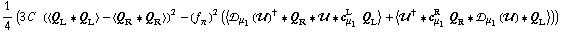 1/4 (3 C^(  ) (< Q _ L '6 Q _ L > - < Q _ R '6 Q _ R >)^2 - (f _ π^(�   ))^2 (< �s _ μ _ 1(��)^† '6 Q _ R '6 �� '6 c _ μ _ 1^L Q _ L > + < ��^† '6 c _ μ _ 1^R Q _ R '6 �s _ μ _ 1(��) '6 Q _ L >))