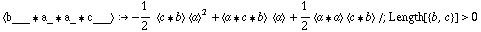 < b___ '6 a_ '6 a_ '6 c___ > :> -1/2  < c '6 b > < a >^2 + < a '6 c '6 b >  < a > + 1/2 < a '6 a > < c '6 b > /; Length[{b, c}] > 0
