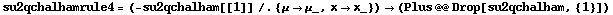 su2qchalhamrule4 = (-su2qchalham[[1]] /. {μ -> μ_, x -> x_}) -> (Plus @@ Drop[su2qchalham, {1}])