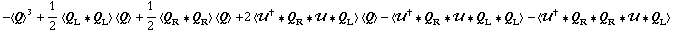 -< Q >^3 + 1/2 < Q _ L '6 Q _ L > < Q > + 1/2 < Q _ R '6 Q _ R > < Q > + 2 < ��^† '6 Q _ R '6 �� '6 Q _ L > < Q > - < ��^† '6 Q _ R '6 �� '6 Q _ L '6 Q _ L > - < ��^† '6 Q _ R '6 Q _ R '6 �� '6 Q _ L >