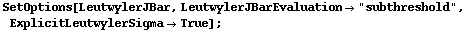 SetOptions[LeutwylerJBar, LeutwylerJBarEvaluation -> "subthreshold", ExplicitLeutwylerSigma -> True] ;