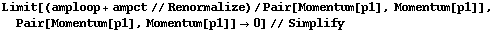 Limit[(amploop + ampct // Renormalize)/Pair[Momentum[p1], Momentum[p1]], Pair[Momentum[p1], Momentum[p1]] -> 0] // Simplify