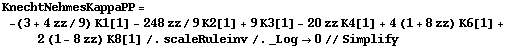 KnechtNehmesKappaPP = -(3 + 4 zz/9) K1[1] - 248 zz/9 K2[1] + 9 K3[1] - 20 zz K4[1] + 4 (1 + 8 zz) K6[1] + 2 (1 - 8 zz) K8[1] /. scaleRuleinv /. _Log -> 0 // Simplify