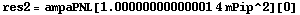 res2 = ampaPNL[1.00000000000001 4 mPip^2][0]