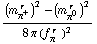 ((m _ π^+^(� r  ))^2 - (m _ π^0^(� r  ))^2)/(8 π (f _ π^(� r  ))^2)