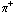π^+