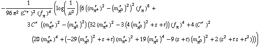 -1/(96 π^2 (C^(r  ))^2 (f _ π^(�   ))^4) (log(1/μ^2) (6 ((m _ π^+^(� r  ))^2 - (m _ π^0^(� r  ))^2)^2 (f _ π^(�   ))^8 + 3 C^(r  ) ((m _ π^+^(� r  ))^2 - (m _ π^0^(� r  ))^2) (32 (m _ π^+^(� r  ))^2 - 3 (4 (m _ π^0^(� r  ))^2 + s + t)) (f _ π^(�   ))^4 + 4 (C^(r  ))^2 (20 (m _ π^+^(� r  ))^4 + (-29 (m _ π^0^(� r  ))^2 + s + t) (m _ π^+^(� r  ))^2 + 19 (m _ π^0^(� r  ))^4 - 9 (s + t) (m _ π^0^(� r  ))^2 + 2 (s^2 + t s + t^2))))