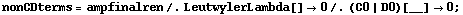 nonCDterms = ampfinalren /. LeutwylerLambda[] -> 0 /. (C0 | D0)[__] -> 0 ;