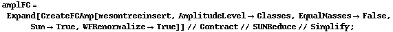 amplFC = Expand[CreateFCAmp[mesontreeinsert, AmplitudeLevel -> Classes, EqualMasses -> False, Sum -> True, WFRenormalize -> True]] // Contract // SUNReduce // Simplify ;