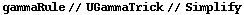 gammaRule // UGammaTrick // Simplify
