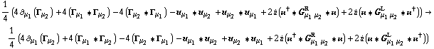 1/4 (4 ∂ _ μ _ 1(Γ _ μ _ 2) + 4 (Γ _ μ _ 1 '6 Γ _ μ _ 2) - 4 (Γ _ μ _ 2 '6 Γ _ μ _ 1) - u _ μ _ 1 '6 u _ μ _ 2 + u _ μ _ 2 '6 u _ μ _ 1 + 2 i (��^† '6 G _ (μ _ 1 μ _ 2)^R '6 ��) + 2 i (�� '6 G _ (μ _ 1 μ _ 2)^L '6 ��^†)) -> 1/4 (4 ∂ _ μ _ 1(Γ _ μ _ 2) + 4 (Γ _ μ _ 1 '6 Γ _ μ _ 2) - 4 (Γ _ μ _ 2 '6 Γ _ μ _ 1) - u _ μ _ 1 '6 u _ μ _ 2 + u _ μ _ 2 '6 u _ μ _ 1 + 2 i (��^† '6 G _ (μ _ 1 μ _ 2)^R '6 ��) + 2 i (�� '6 G _ (μ _ 1 μ _ 2)^L '6 ��^†))