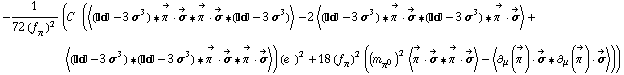 -1/(72 (f _ π^(�   ))^2) (C^(  ) (< (���� - 3 σ^3) '6 Overscript[π^( ), ->] &middot; Overscript[σ, ->] '6 Overscript[π^( ), ->] &middot; Overscript[σ, ->] '6 (���� - 3 σ^3) > - 2 < (���� - 3 σ^3) '6 Overscript[π^( ), ->] &middot; Overscript[σ, ->] '6 (���� - 3 σ^3) '6 Overscript[π^( ), ->] &middot; Overscript[σ, ->] > + < (���� - 3 σ^3) '6 (���� - 3 σ^3) '6 Overscript[π^( ), ->] &middot; Overscript[σ, ->] '6 Overscript[π^( ), ->] &middot; Overscript[σ, ->] >) (e^(  ))^2 + 18 (f _ π^(�   ))^2 ((m _ π^0^(�   ))^2 < Overscript[π^( ), ->] &middot; Overscript[σ, ->] '6 Overscript[π^( ), ->] &middot; Overscript[σ, ->] > - < ∂ _ μ(Overscript[π^( ), ->]) &middot; Overscript[σ, ->] '6 ∂ _ μ(Overscript[π^( ), ->]) &middot; Overscript[σ, ->] >))