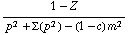 (1 - Z)/(p^2 + Σ(p^2) - (1 - c) m^2)