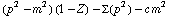 (p^2 - m^2) (1 - Z) - Σ(p^2) - c m^2