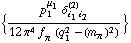 {(p _ 1^μ _ 1 δ _ (i _ 1 i _ 2)^(2))/(12 π^4 f _ π^(�   ) (q _ 1^2 - (m _ π^(�   ))^2))}