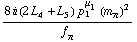 (8 i (2 L _ 4^(  ) + L _ 5^(  )) p _ 1^μ _ 1 (m _ π^(�   ))^2)/f _ π^(�   )