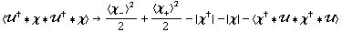 < ��^† '6 χ '6 ��^† '6 χ > -> < χ _ - >^2/2 + < χ _ + >^2/2 - {χ^†} - {χ} - < χ^† '6 �� '6 χ^† '6 �� >