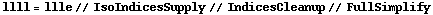 llll = llle // IsoIndicesSupply // IndicesCleanup // FullSimplify