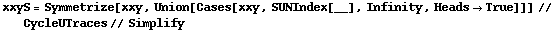 xxyS = Symmetrize[xxy, Union[Cases[xxy, SUNIndex[__], Infinity, Heads -> True]]] // CycleUTraces // Simplify