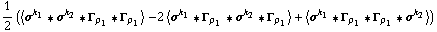 1/2 (< σ^k _ 1 '6 σ^k _ 2 '6 Γ _ ρ _ 1 '6 Γ _ ρ _ 1 > - 2 < σ^k _ 1 '6 Γ _ ρ _ 1 '6 σ^k _ 2 '6 Γ _ ρ _ 1 > + < σ^k _ 1 '6 Γ _ ρ _ 1 '6 Γ _ ρ _ 1 '6 σ^k _ 2 >)