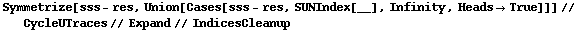 Symmetrize[sss - res, Union[Cases[sss - res, SUNIndex[__], Infinity, Heads -> True]]] // CycleUTraces // Expand // IndicesCleanup