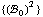 {(!, _ 0^(  ))^2}