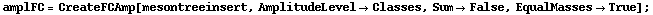 amplFC = CreateFCAmp[mesontreeinsert, AmplitudeLevel -> Classes, Sum -> False, EqualMasses -> True] ;