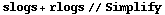 slogs + rlogs // Simplify