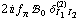 2 i f _ π^(�   ) !, _ 0^(  ) δ _ (I _ 1 I _ 2)^(2)