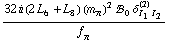 (32 i (2 L _ 6^(  ) + L _ 8^(  )) (m _ π^(�   ))^2 !, _ 0^(  ) δ _ (I _ 1 I _ 2)^(2))/f _ π^(�   )