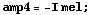 amp4 = -I mel ;