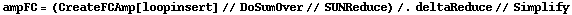 ampFC = (CreateFCAmp[loopinsert] // DoSumOver // SUNReduce) /. deltaReduce // Simplify