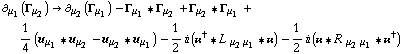 ∂ _ μ _ 1(Γ _ μ _ 2) -> ∂ _ μ _ 2(Γ _ μ _ 1) - Γ _ μ _ 1 '6 Γ _ μ _ 2 + Γ _ μ _ 2 '6 Γ _ μ _ 1 + 1/4 (u _ μ _ 1 '6 u _ μ _ 2 - u _ μ _ 2 '6 u _ μ _ 1) - 1/2 i (��^† '6 L^( ) _ (μ _ 2 μ _ 1) '6 ��) - 1/2 i (�� '6 R^( ) _ (μ _ 2 μ _ 1) '6 ��^†)