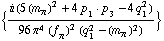 {(i (5 (m _ π^(�   ))^2 + 4 p _ 1  &middot;  p _ 3 - 4 q _ 1^2))/(96 π^4 (f _ π^(�   ))^2 (q _ 1^2 - (m _ π^(�   ))^2))}