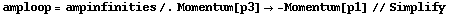 amploop = ampinfinities /. Momentum[p3] -> -Momentum[p1] // Simplify