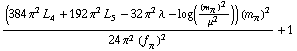 ((384 π^2 L _ 4^(  ) + 192 π^2 L _ 5^(  ) - 32 π^2 λ - log((m _ π^(�   ))^2/μ^2)) (m _ π^(�   ))^2)/(24 π^2 (f _ π^(�   ))^2) + 1