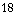 18