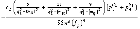 -(c _ 2^( ) (5/(q _ 1^2 - (m _ π^(ó ))^2) + 13/(q _ 1^2 - (m _ K^(ó ))^2) + 9/(q _ 1^2 - (m _ η^(ó ))^2)) (p _ 3^μ _ 1 + p _ 4^μ _ 1))/(96 π^4 (f _ ϕ^(ó ))^4)