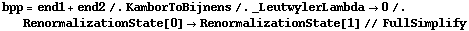 bpp = end1 + end2 /. KamborToBijnens /. _LeutwylerLambda -> 0 /. RenormalizationState[0] -> RenormalizationState[1] // FullSimplify