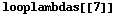 looplambdas[[7]]