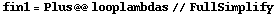 fin1 = Plus @@ looplambdas // FullSimplify