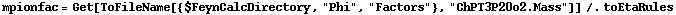 mpionfac = Get[ToFileName[{$FeynCalcDirectory, "Phi", "Factors"}, "ChPT3P20o2.Mass"]] /. toEtaRules