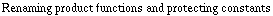 Renaming product functions and protecting constants