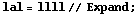 lal = llll // Expand ;
