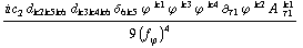 (i c _ 2^(  ) d _ (k2  k5  k6) d _ (k3  k4  k6) δ _ (6  k5) ϕ^( )^k1 ϕ^( )^k3 ϕ^( )^k4 ∂ _ τ1 ϕ^( ) _ �^k2 A^( ) _ τ1^k1)/(9 (f _ ϕ^(�   ))^4)