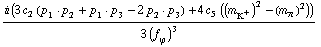 (i (3 c _ 2^(  ) (p _ 1  &middot;  p _ 2 + p _ 1  &middot;  p _ 3 - 2 p _ 2  &middot;  p _ 3) + 4 c _ 5^(  ) ((m _ K^+^(�   ))^2 - (m _ π^(�   ))^2)))/(3 (f _ ϕ^(�   ))^3)
