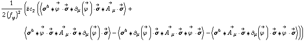 1/(2 (f _ ϕ^(�   ))^2) (i c _ 2^(  ) (< σ^6 '6 Overscript[ϕ^( ), ->] &middot; Overscript[σ, ->] '6 ∂ _ μ(Overscript[ϕ^( ), ->]) &middot; Overscript[σ, ->] '6 Overscript[A^( ) _ μ, ->] &middot; Overscript[σ, ->] > + < σ^6 '6 Overscript[ϕ^( ), ->] &middot; Overscript[σ, ->] '6 Overscript[A^( ) _ μ, ->] &middot; Overscript[σ, ->] '6 ∂ _ μ(Overscript[ϕ^( ), ->]) &middot; Overscript[σ, ->] > - < σ^6 '6 ∂ _ μ(Overscript[ϕ^( ), ->]) &middot; Overscript[σ, ->] '6 Overscript[A^( ) _ μ, ->] &middot; Overscript[σ, ->] '6 Overscript[ϕ^( ), ->] &middot; Overscript[σ, ->] > - < σ^6 '6 Overscript[A^( ) _ μ, ->] &middot; Overscript[σ, ->] '6 ∂ _ μ(Overscript[ϕ^( ), ->]) &middot; Overscript[σ, ->] '6 Overscript[ϕ^( ), ->] &middot; Overscript[σ, ->] >))