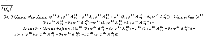 1/(3 (f _ ϕ^(�   ))^2) (i c _ 2^(  ) (3 (f _ (k1  k4  k5) (δ _ (6  k4) f _ (k2  k3  k5) (ϕ^( )^k2 ∂ _ τ1 ϕ^( ) _ �^k3 A^( ) _ τ1^k1 - ϕ^( )^k3 ∂ _ τ1 ϕ^( ) _ �^k1 A^( ) _ τ1^k2 + ϕ^( )^k1 (∂ _ τ1 ϕ^( ) _ �^k3 A^( ) _ τ1^k2 + ∂ _ τ1 ϕ^( ) _ �^k2 A^( ) _ τ1^k3)) - i d _ (k2  k3  k4) δ _ (6  k5) (ϕ^( )^k3 (∂ _ τ1 ϕ^( ) _ �^k2 A^( ) _ τ1^k1 + ∂ _ τ1 ϕ^( ) _ �^k1 A^( ) _ τ1^k2) - ϕ^( )^k1 (∂ _ τ1 ϕ^( ) _ �^k3 A^( ) _ τ1^k2 + ∂ _ τ1 ϕ^( ) _ �^k2 A^( ) _ τ1^k3))) - d _ (k1  k4  k5) δ _ (6  k5) (d _ (k2  k3  k4) + i f _ (k2  k3  k4)) (ϕ^( )^k3 (∂ _ τ1 ϕ^( ) _ �^k2 A^( ) _ τ1^k1 + ∂ _ τ1 ϕ^( ) _ �^k1 A^( ) _ τ1^k2) - ϕ^( )^k1 (∂ _ τ1 ϕ^( ) _ �^k3 A^( ) _ τ1^k2 + ∂ _ τ1 ϕ^( ) _ �^k2 A^( ) _ τ1^k3))) - 2 δ _ (6  k1) (ϕ^( )^k2 (∂ _ τ1 ϕ^( ) _ �^k2 A^( ) _ τ1^k1 + ∂ _ τ1 ϕ^( ) _ �^k1 A^( ) _ τ1^k2) - 2 ϕ^( )^k1 ∂ _ τ1 ϕ^( ) _ �^k2 A^( ) _ τ1^k2)))